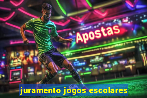 juramento jogos escolares